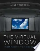 The virtual window : from Alberti to Microsoft